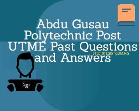 Abdu Gusau Polytechnic Post UTME